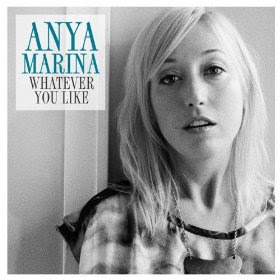 anya marina whatever you like