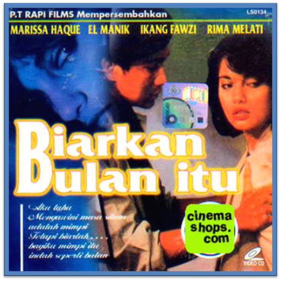 Film: "Biarkan Bulan Itu"; Sutradara: Arifin. C. Noer; Produksi: PT Rapi Films