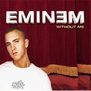 [Obrazek: Eminem_-_Without_Me_CD_cover.jpg]