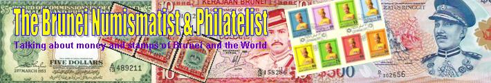 The Brunei Numismatist and Philatelist