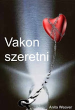 Vakon szeretni