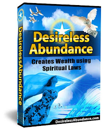 Desireless Abundance - Creates Wealth Using Spiritual Laws
