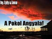 A Pokol Angyala!