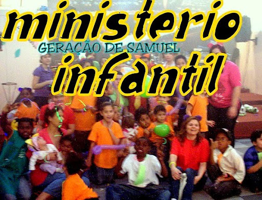 MINISTÉRIO INFANTIL:     Geração de Samuel