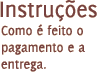Instruções