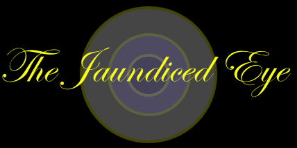 The Jaundiced Eye