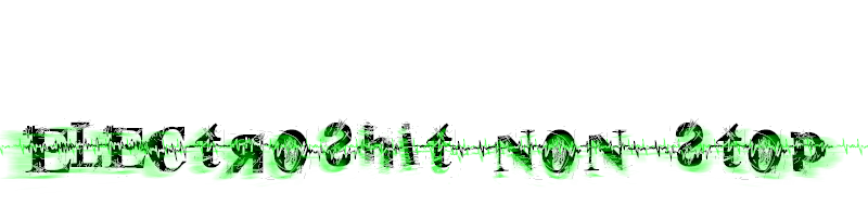 Electroshit Non Stop