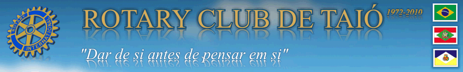 Rotary Club de Taió - Desde 1972 - Gestão Fernando Concer