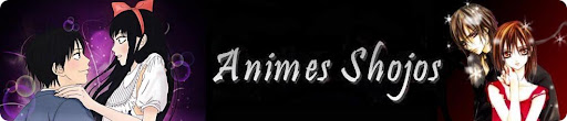 Animes Shojos