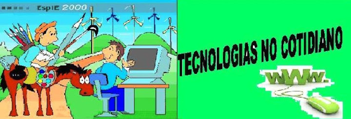TECNOLOGIAS NO COTIDIANO