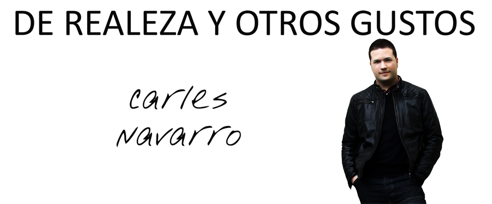De realeza y otros gustos