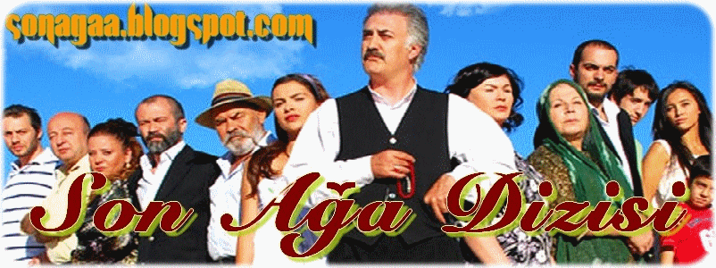 Son Ağa