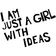 I am a girl with ideas