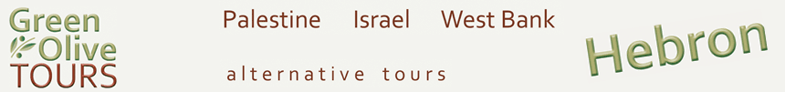 Hebron - Palestine - Alternative Tours - Adventure Tours