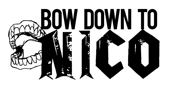 Bow Down To Nico