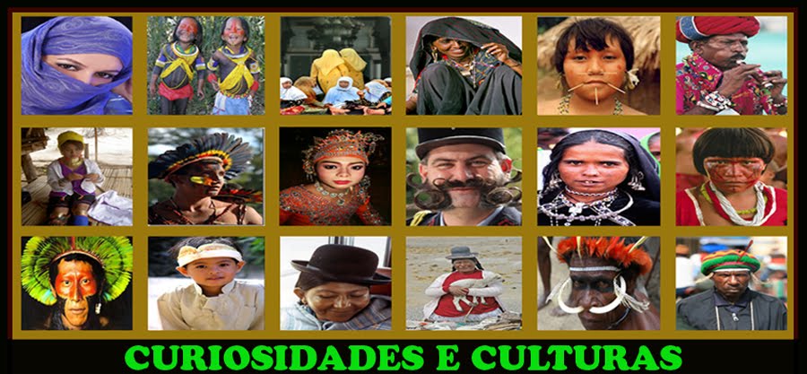 CURIOSIDADES E CULTURAS