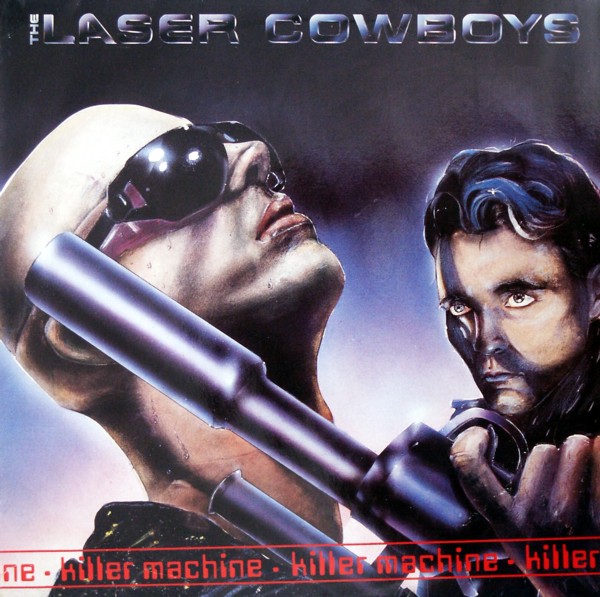 Laser Cowboys - Killer Machine (Maxi RARE 86') Laser Cowboys - Killer Machine (Maxi RARE 86')