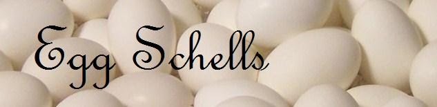 Egg Schells