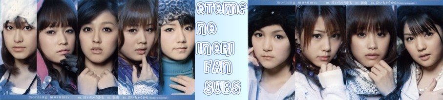♥Otome No Inori Fansubs♥