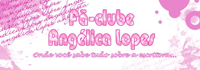 Fã-Clube Angélica Lopes