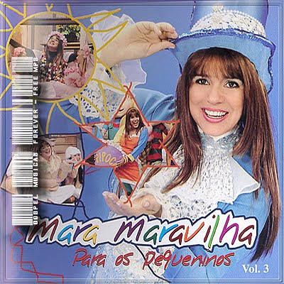 Mara Maravilha - Para Os Pequeninos - Volume 3 - 2005