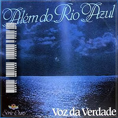 Voz da Verdade -  Além do Rio Azul - 1988