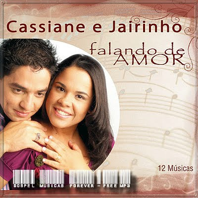 Cassiane e Jairinho - Falando De Amor - 2010