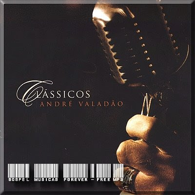 André Valadão - Clássicos - 2007