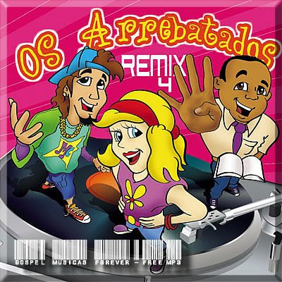 Os Arrebatados  Remix - Volume 4 - 2008