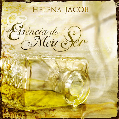Helena Jacob - Essência do Meu Ser - 2009