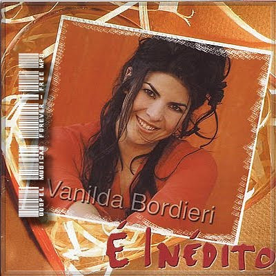 Vanilda Bordieri - É Inédito - 2002
