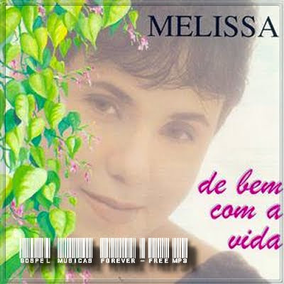 Melissa - De Bem Com A Vida - 1994