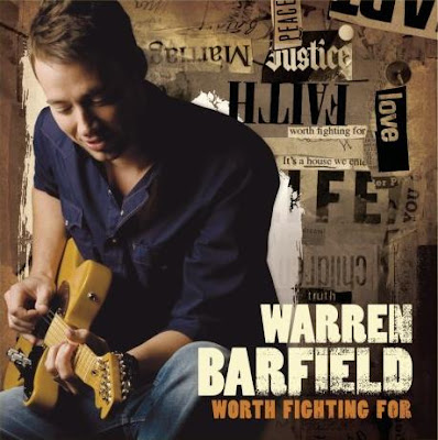 Warren Barfield - Worth Fighting For - 2008