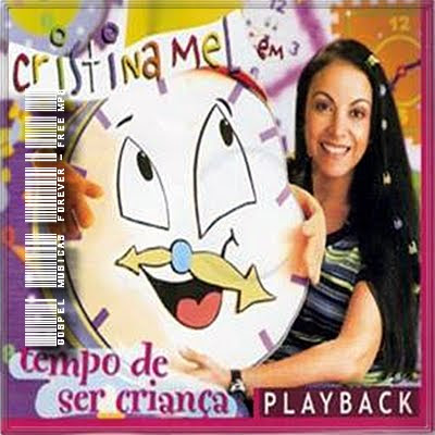 Cristina Mel - Tempo De Ser Criança - Playback - 2004