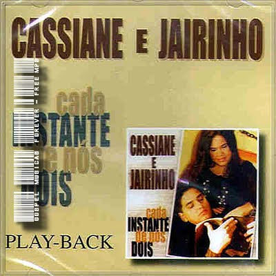 Cassiane e Jairinho - Cada Instante de Nós Dois - Playback - 2002