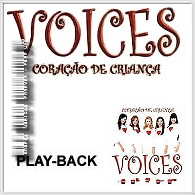 Voices - Coração de Criança - Playback -  2001