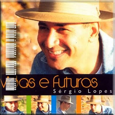 Sérgio Lopes - Vidas e Futuros - 1996