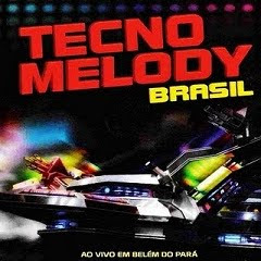 Baixar CD Tecnomelody Brasil Ao Vivo em Belem do Pará 2011 Download CD Tecnomelody Brasil Ao Vivo em Belem do Pará 2011
