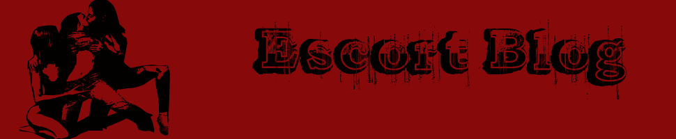 Escort Blog - Exotic Escorts, London Escorts, Worldwide Escort Blog, Escort in London UK