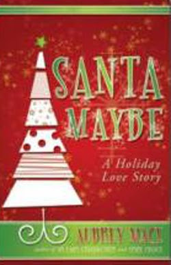 Santa Maybe by Aubrey Mace