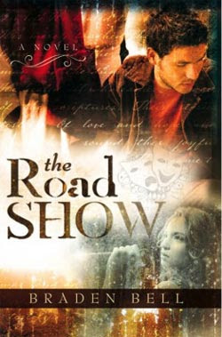 The Road Show by Braden Bell