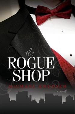 The Rogue Shop by Michael Knudsen
