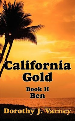 California Gold: Ben by Dorothy J. Varney