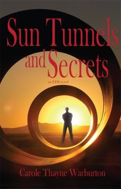 Sun Tunnels and Secrets by Carole Thayne Warburton