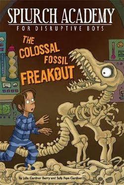 The Colossal Fossil Freakout by Julie Gardner Berry