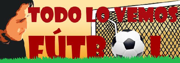 Todo lo vemos futbol