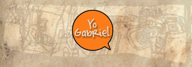 yo Gabriel