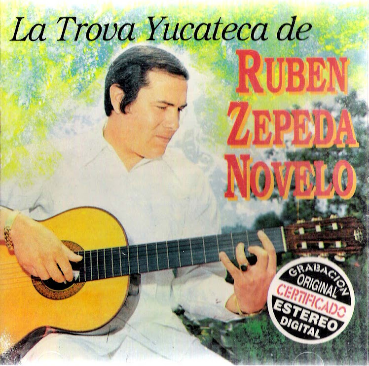 LA TROVA YUCATECA DE RUBÉN.