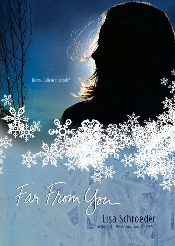 Far From You by Lisa Schroeder