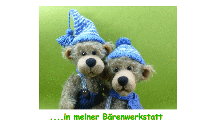 ....in meiner Bärenwerkstatt